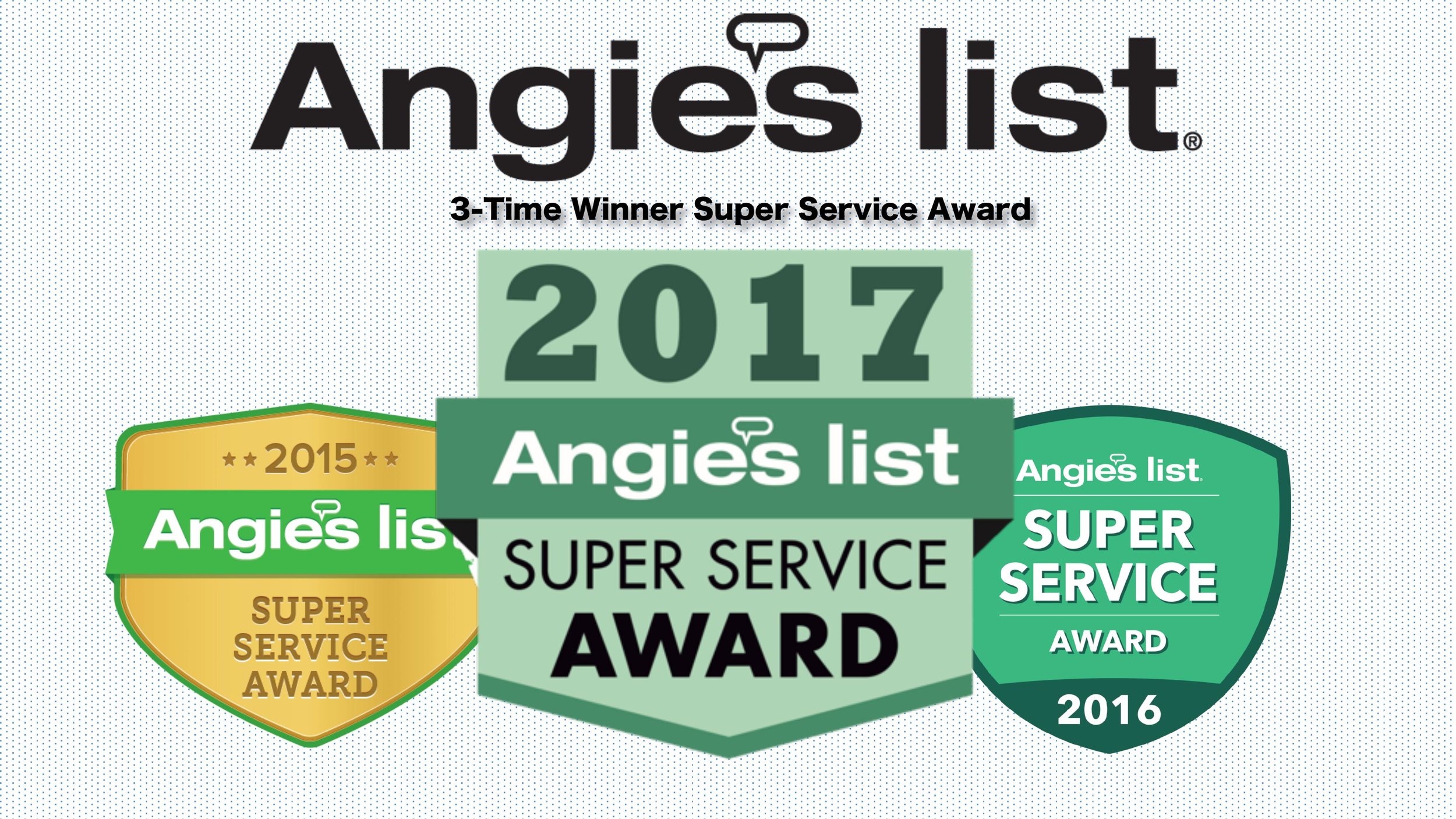 3X Angie’s List Super Service Award Winner